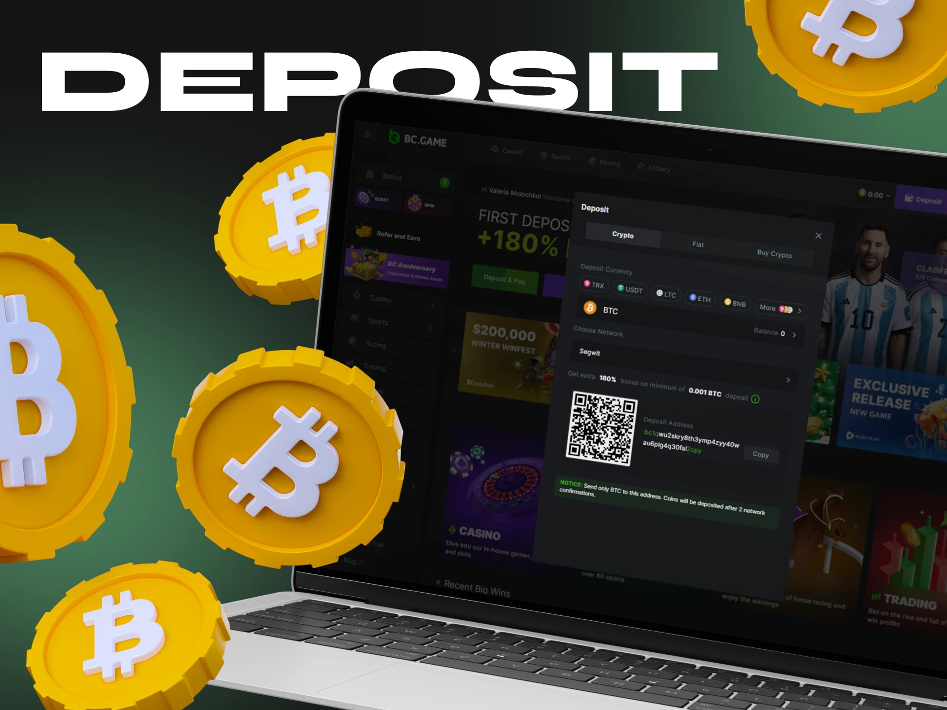 Make a deposit at BC.Game and play in the casino with cryptocurrency.