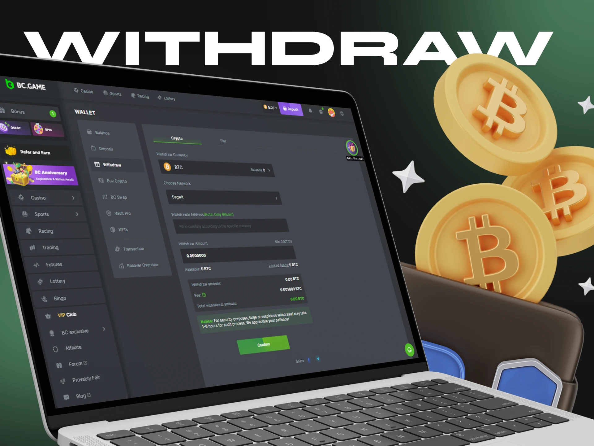Find out how to withdraw your winnings to BC.Game.