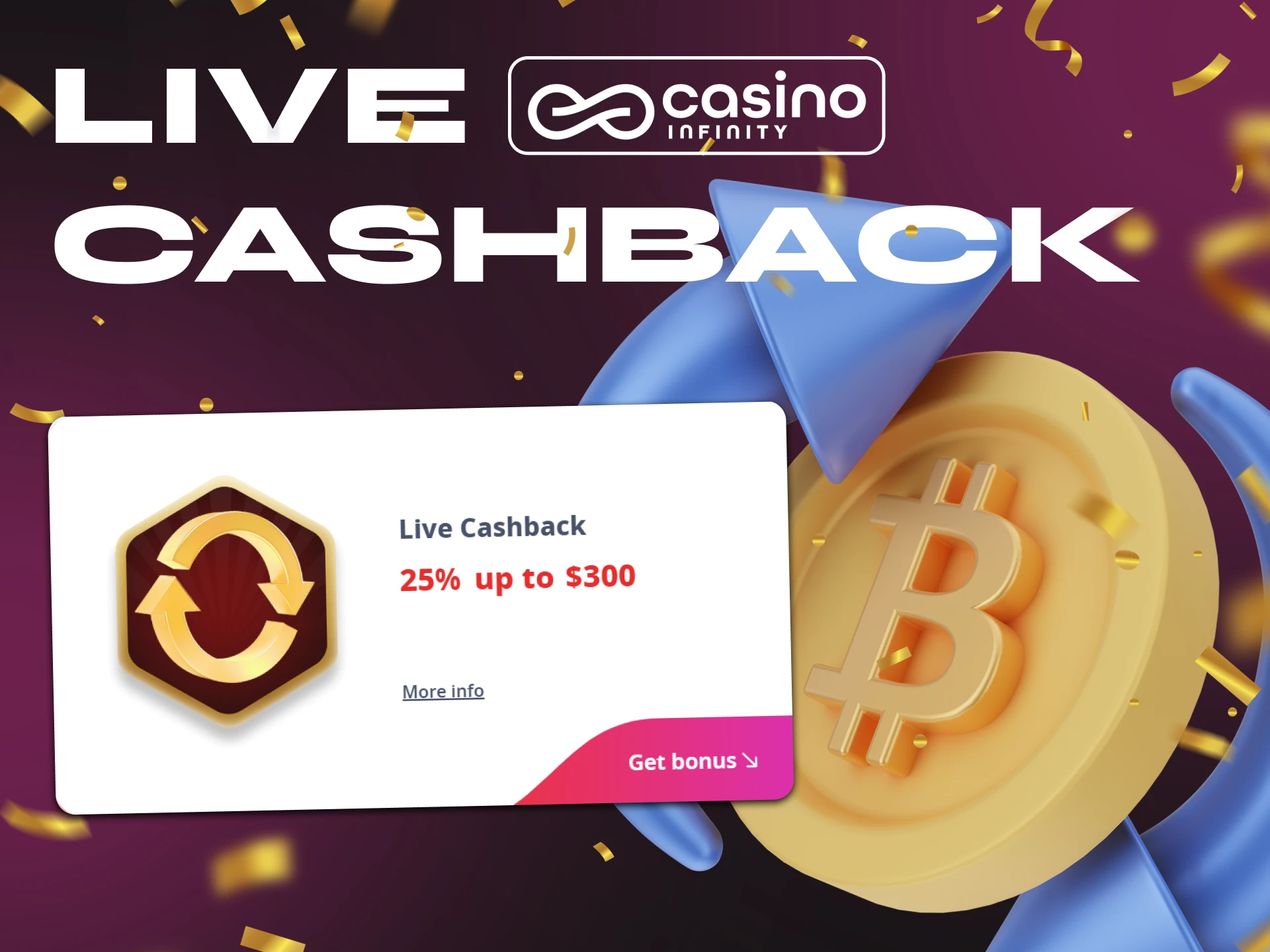 Play with pleasure thanks to Live Cashback at Infinity Casino.
