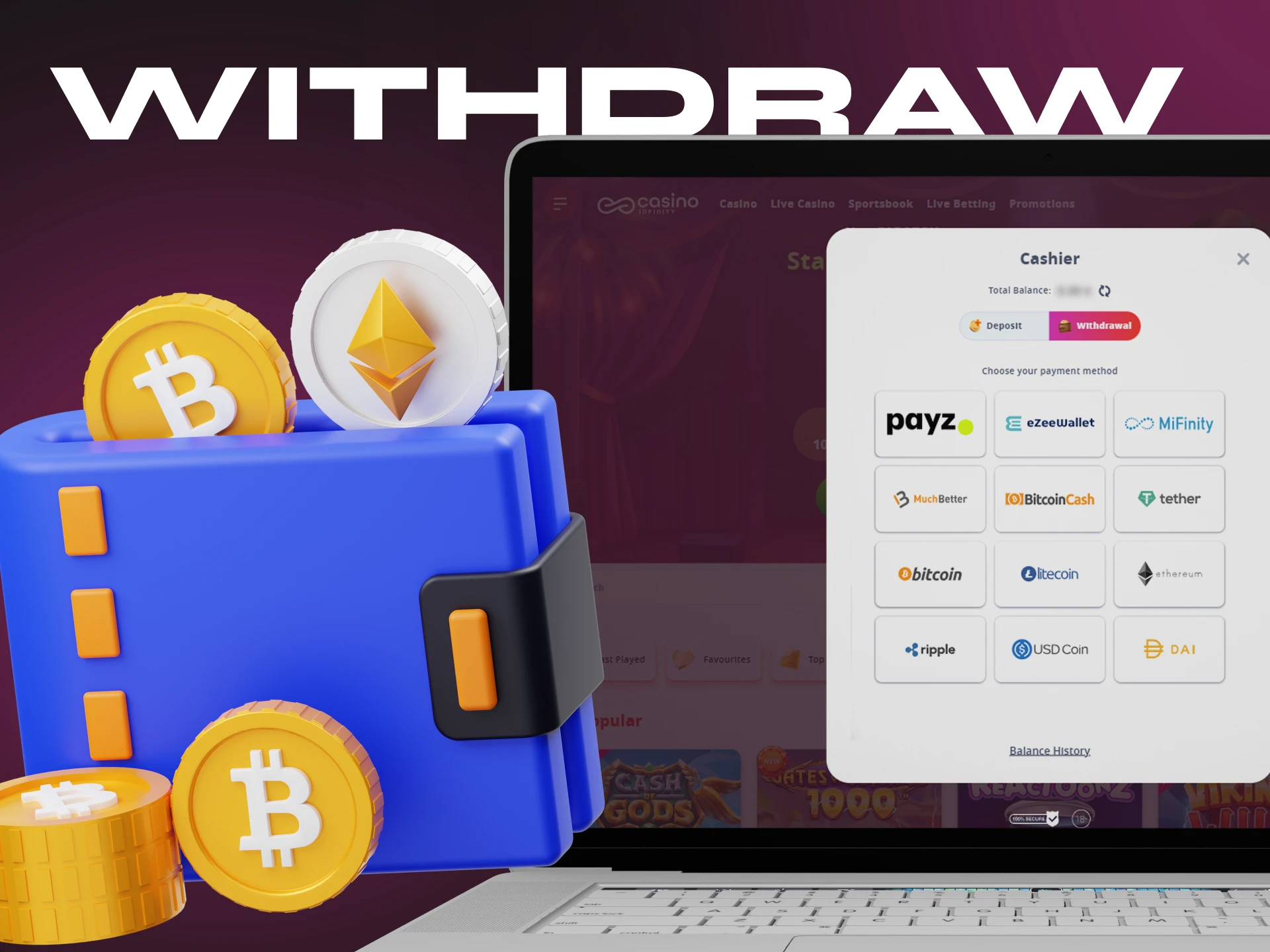 Casino Infinity has simple functionality for withdrawing winnings.