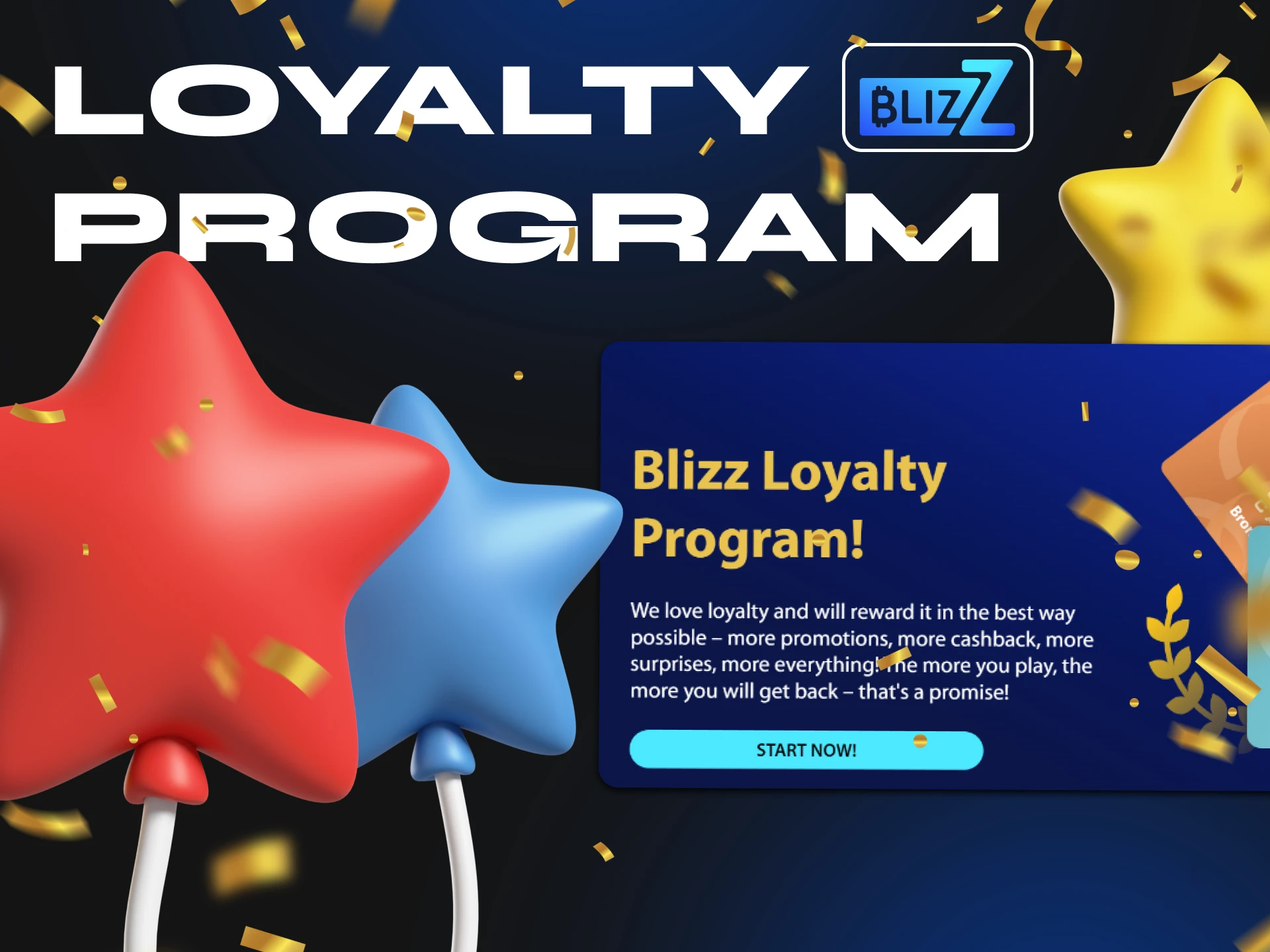 Join the Blizz Casino Loyalty Program.