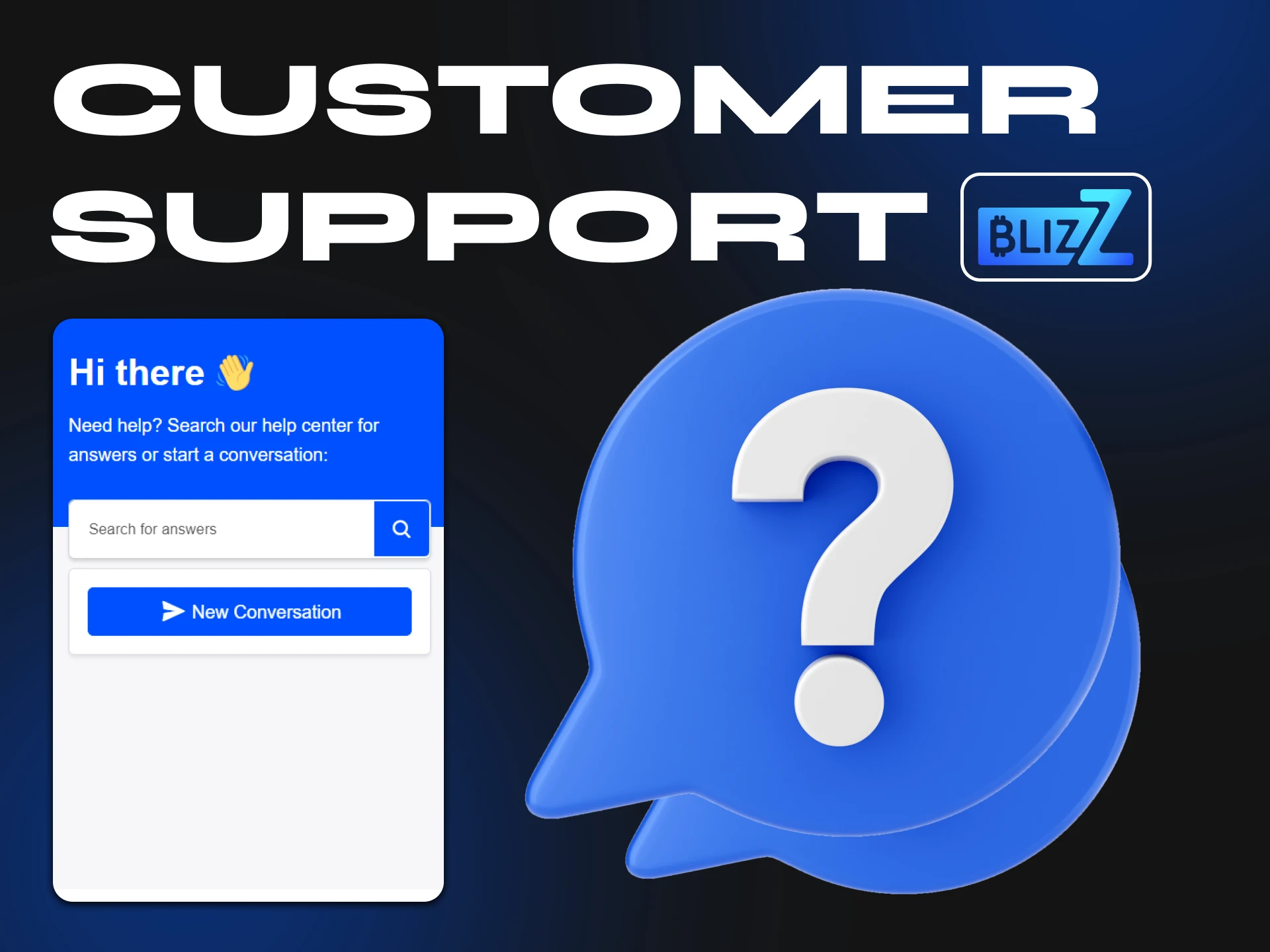 You can contact Blizz Casino support at any time.