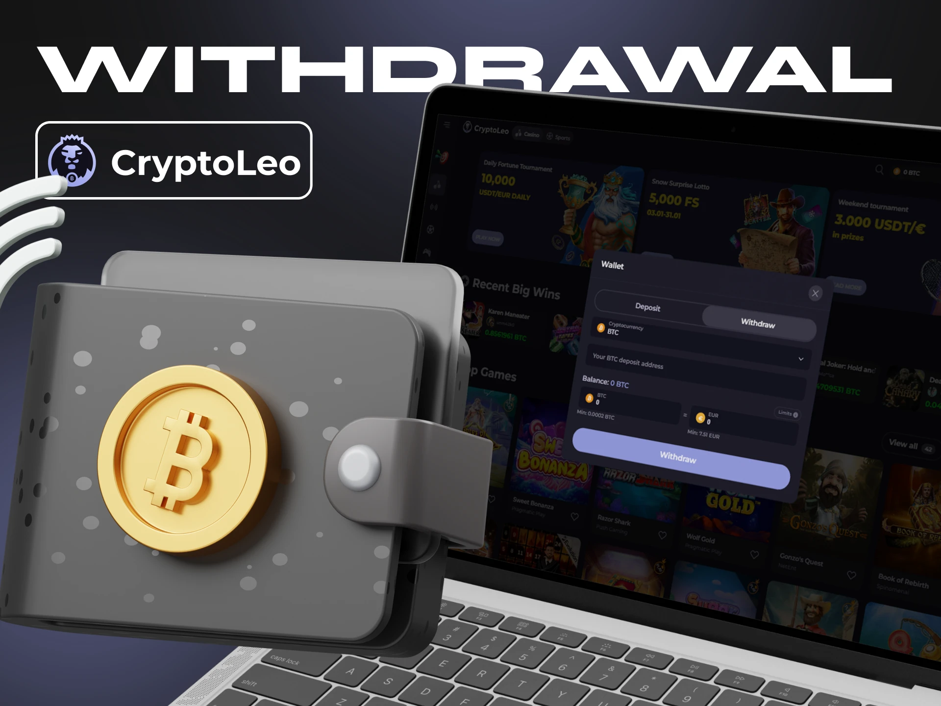 Withdraw money from your Cryptoleo account in seconds.