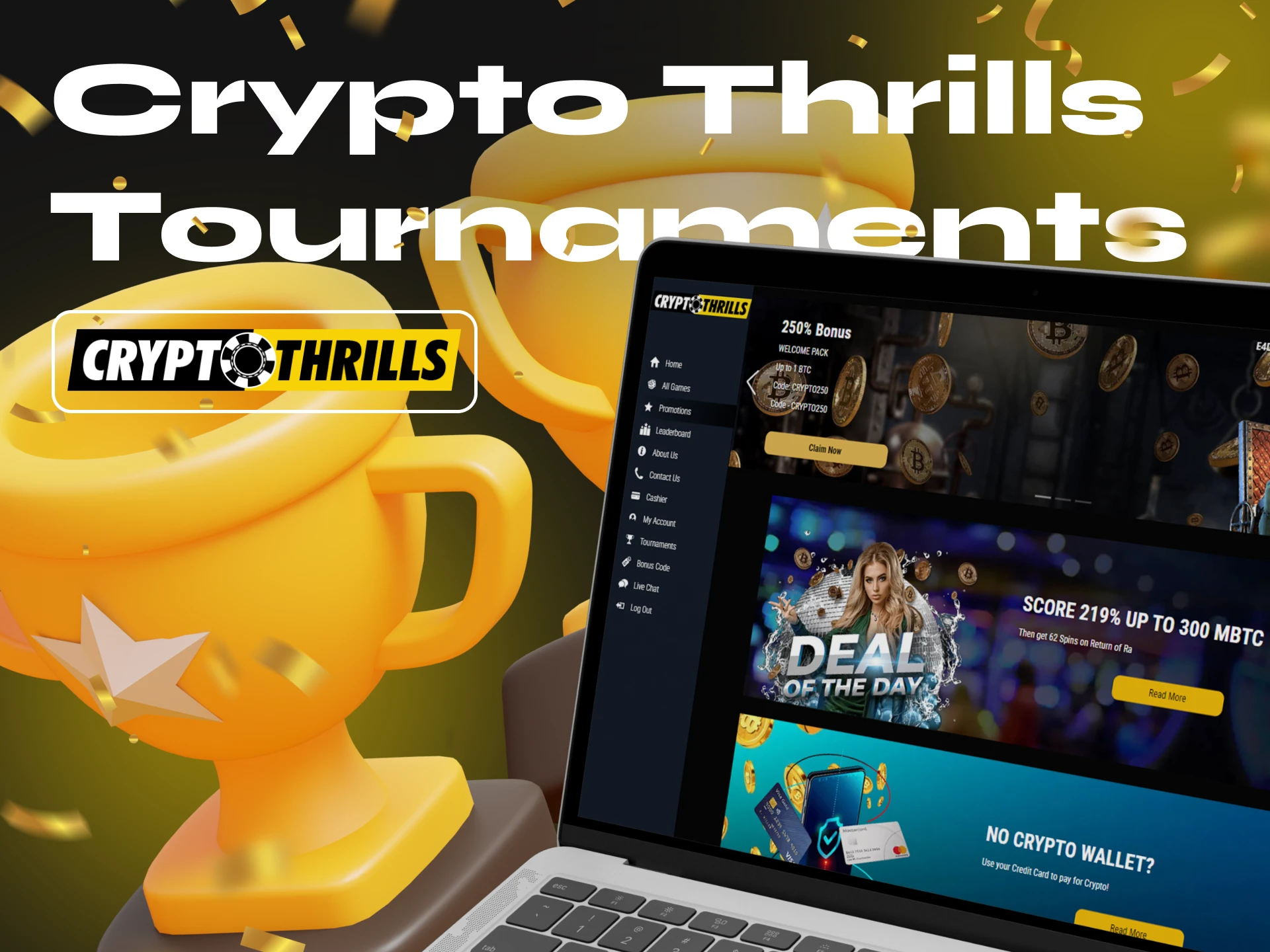Take part in Crypto Thrills Tournaments at Cryptothrills Casino.