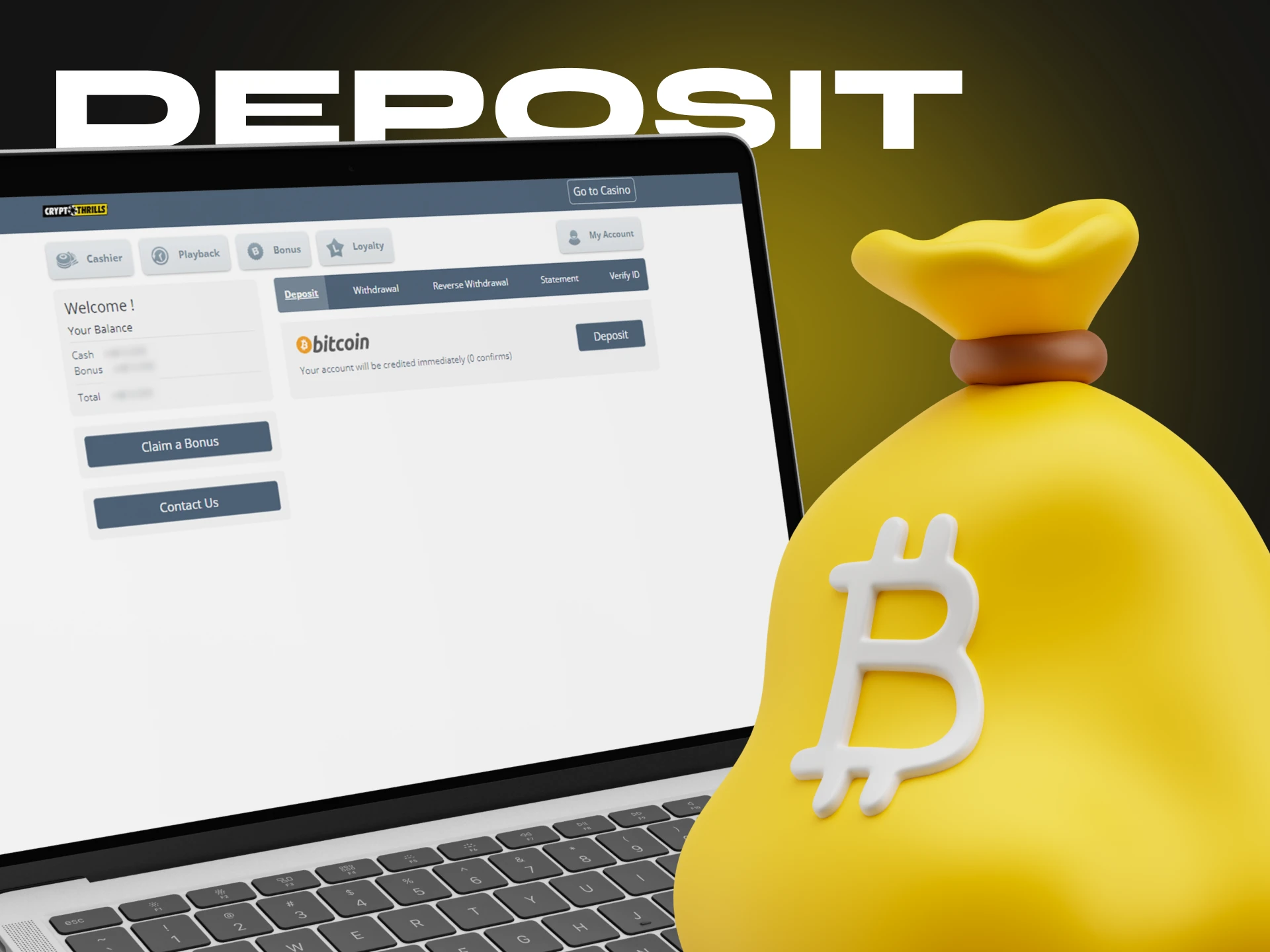 Follow these steps to deposit money into your Cryptothrills account.