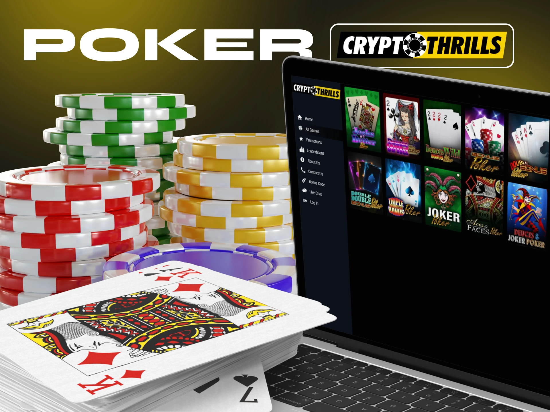 At Cryptothrills Casino you can choose any poker game of your choice.