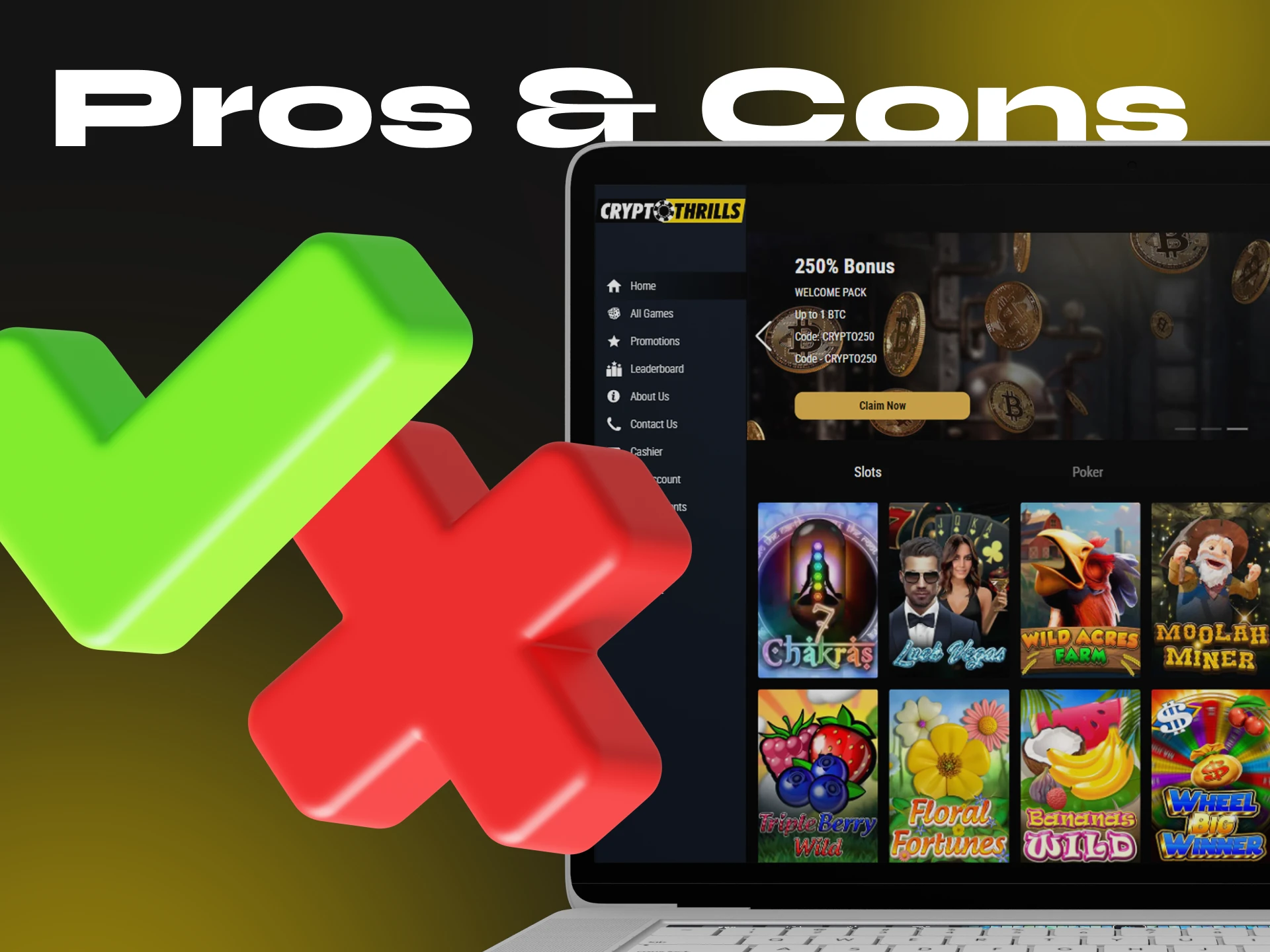 Evaluate all the advantages and disadvantages of Cryptothrills Casino.