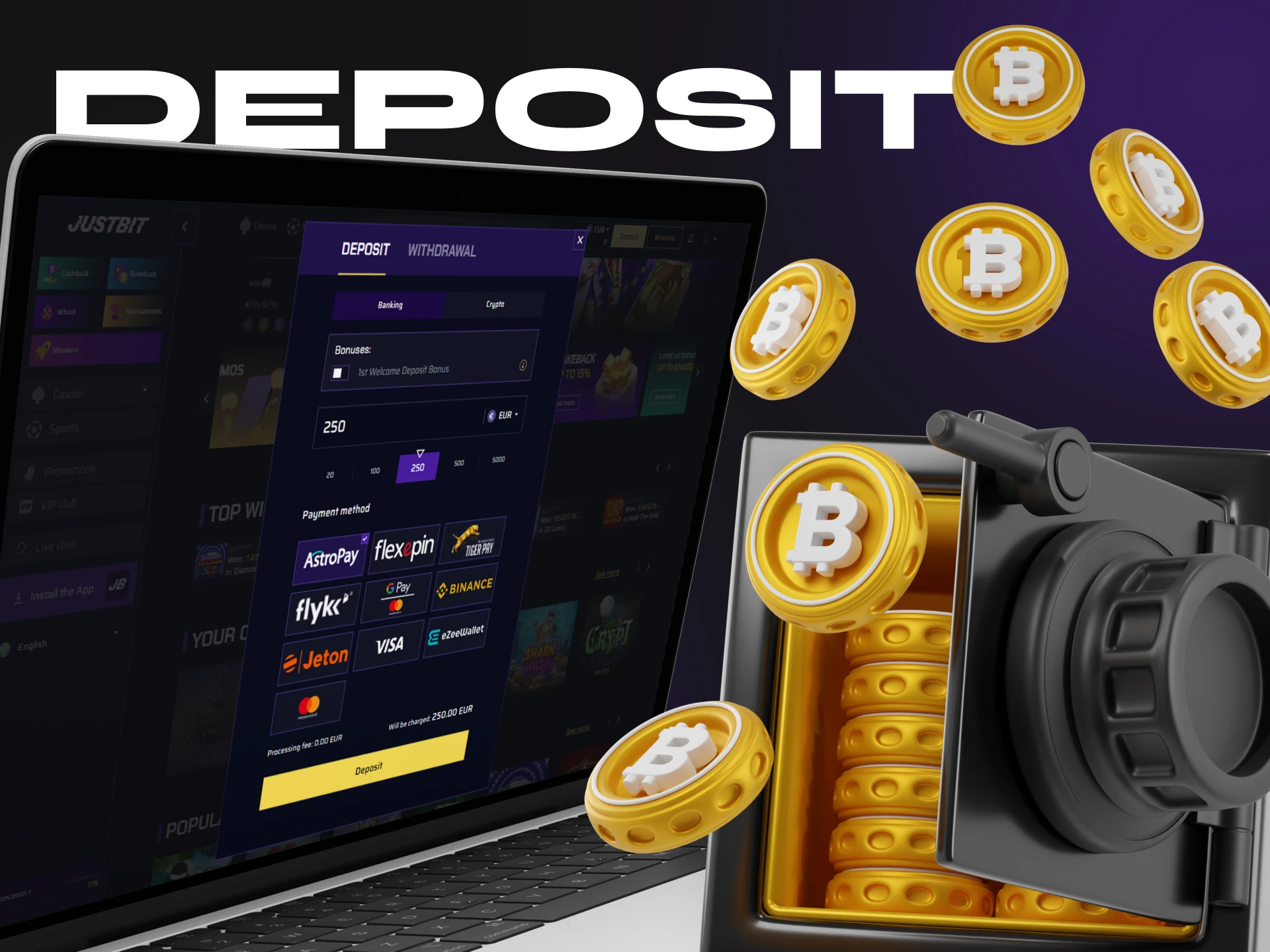 Follow the simple steps to deposit money into your Justbit Casino account.