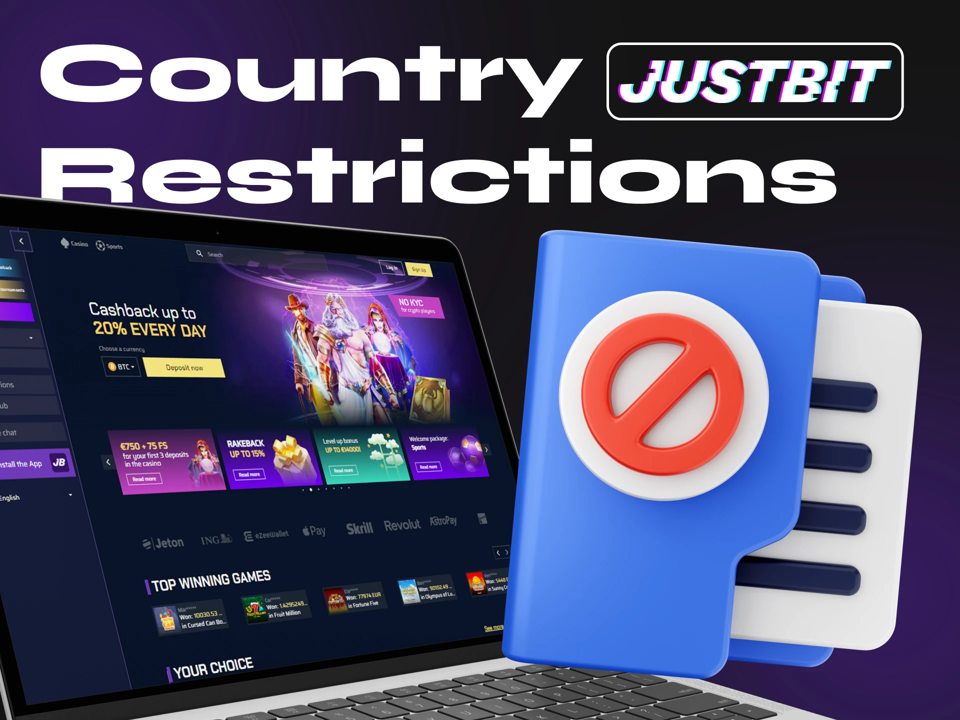 Residents of these countries cannot play at Justbit Casino.