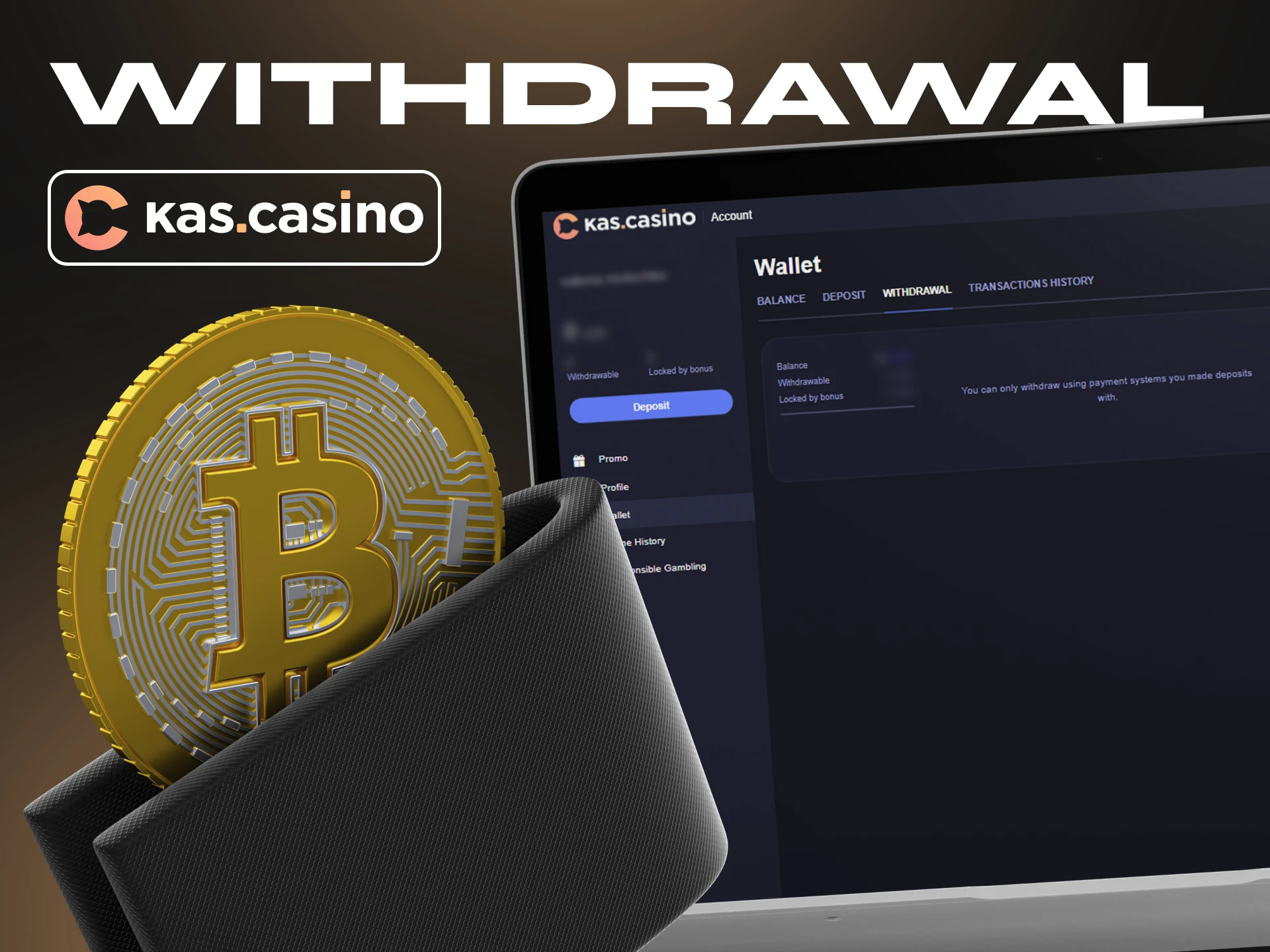 Find out how to withdraw money from your Kas Casino account.