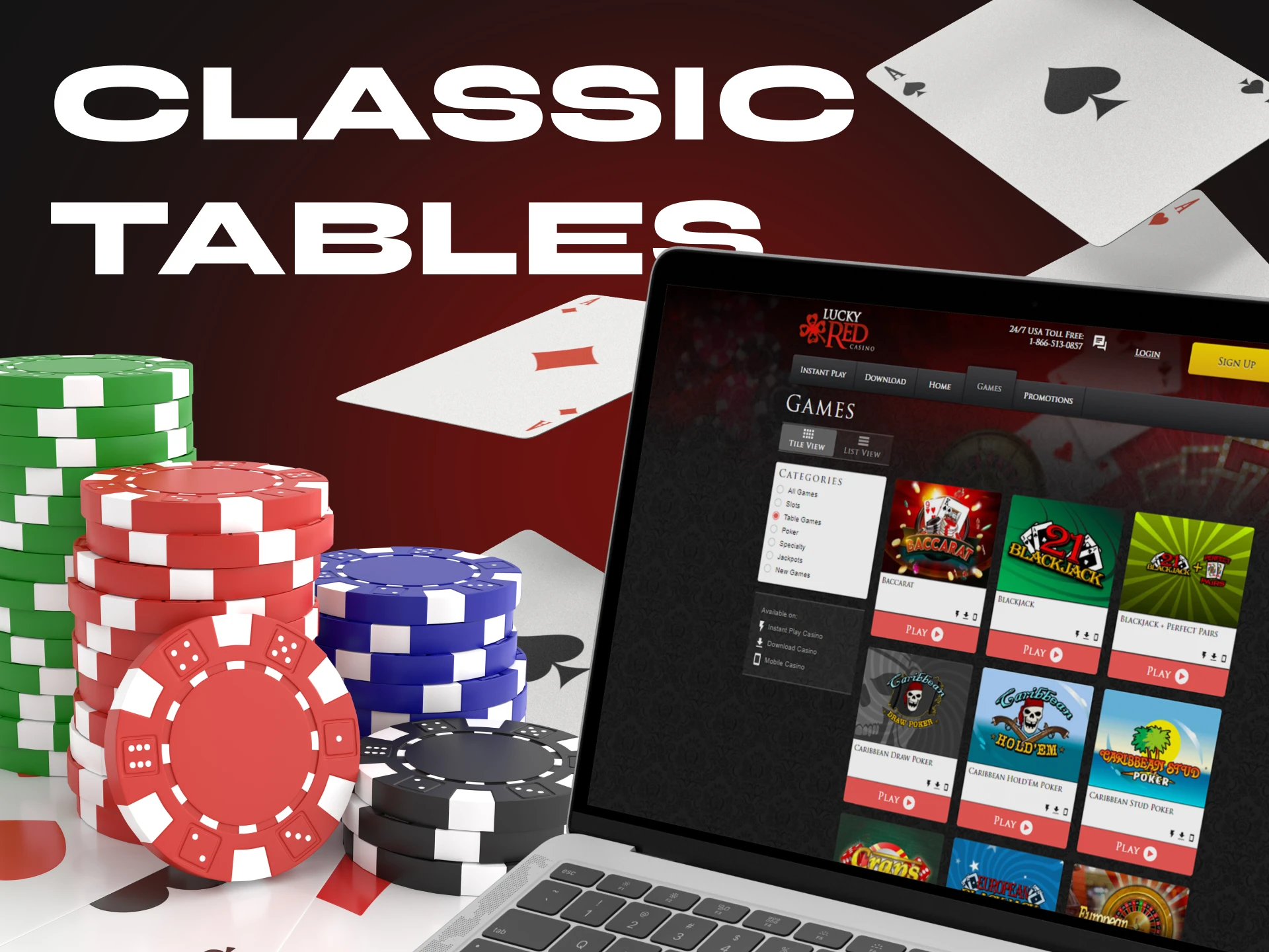 Try playing table games at LuckyRed Casino.