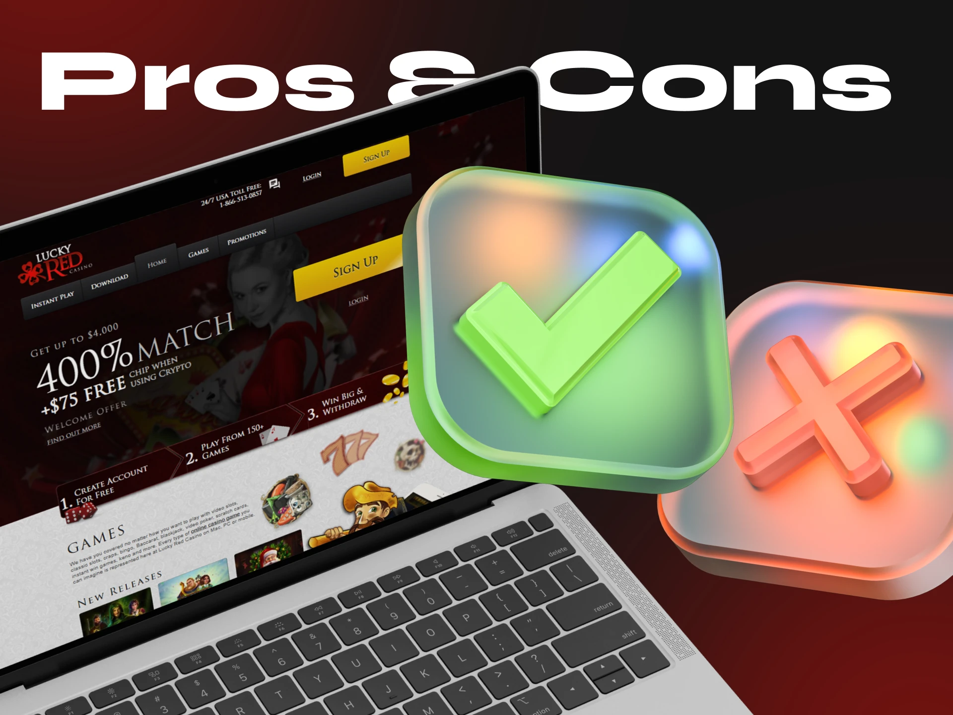 We have compiled a list of all the advantages and disadvantages of LuckyRed Casino.