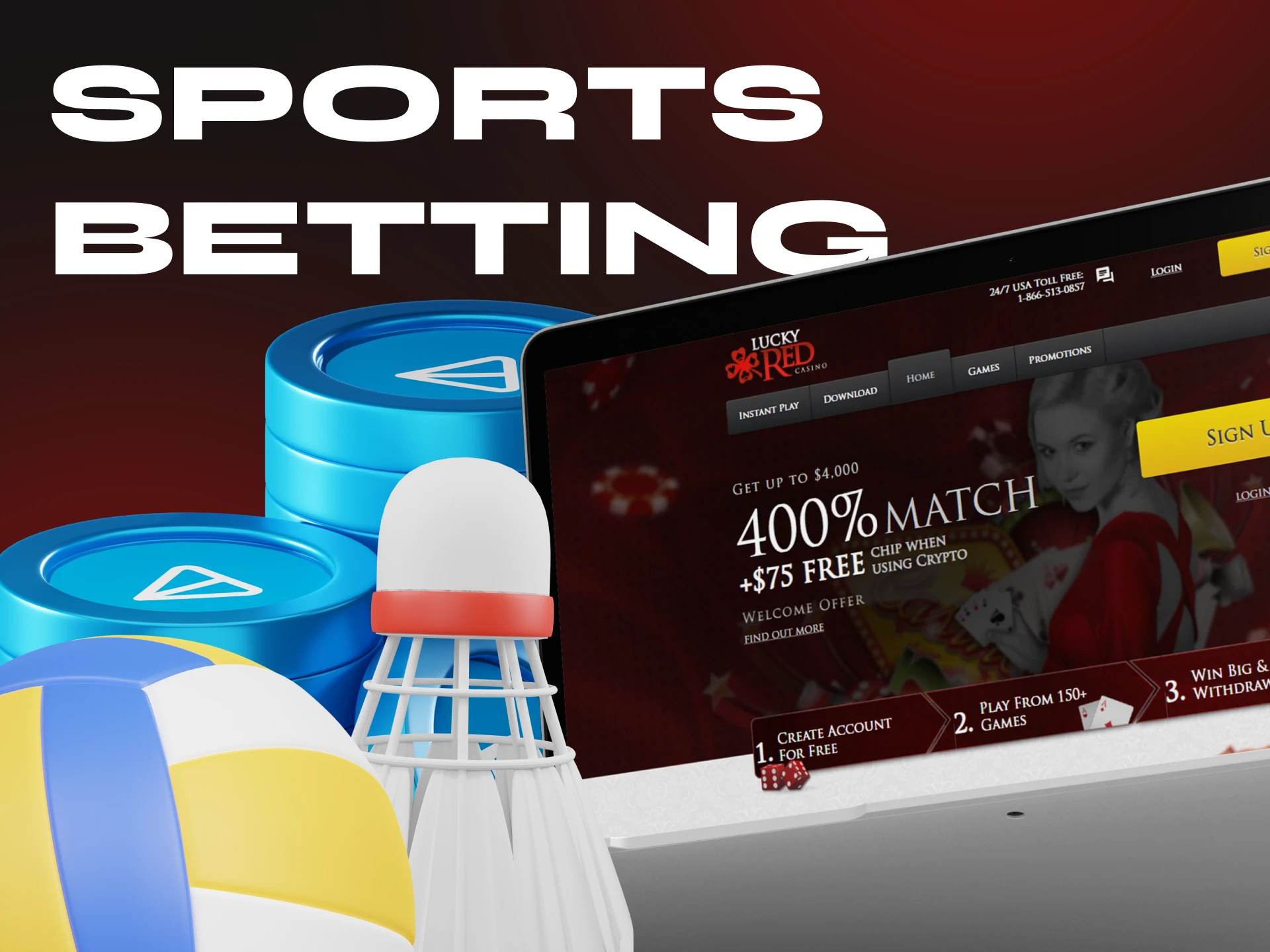 LuckyRed concentrates on casino games and does not have a sports betting section.