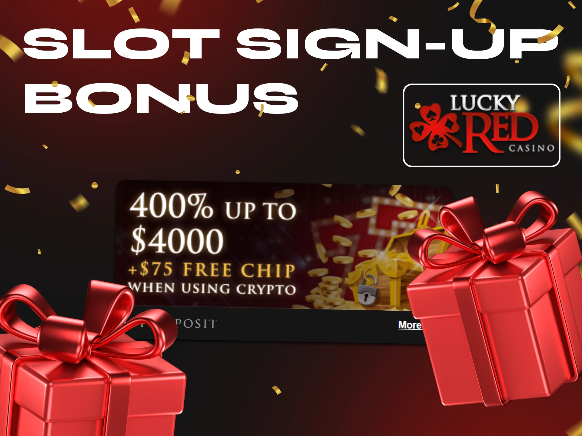 LuckyRed Casino offers its newcomers a lucrative slot sign-up bonus.