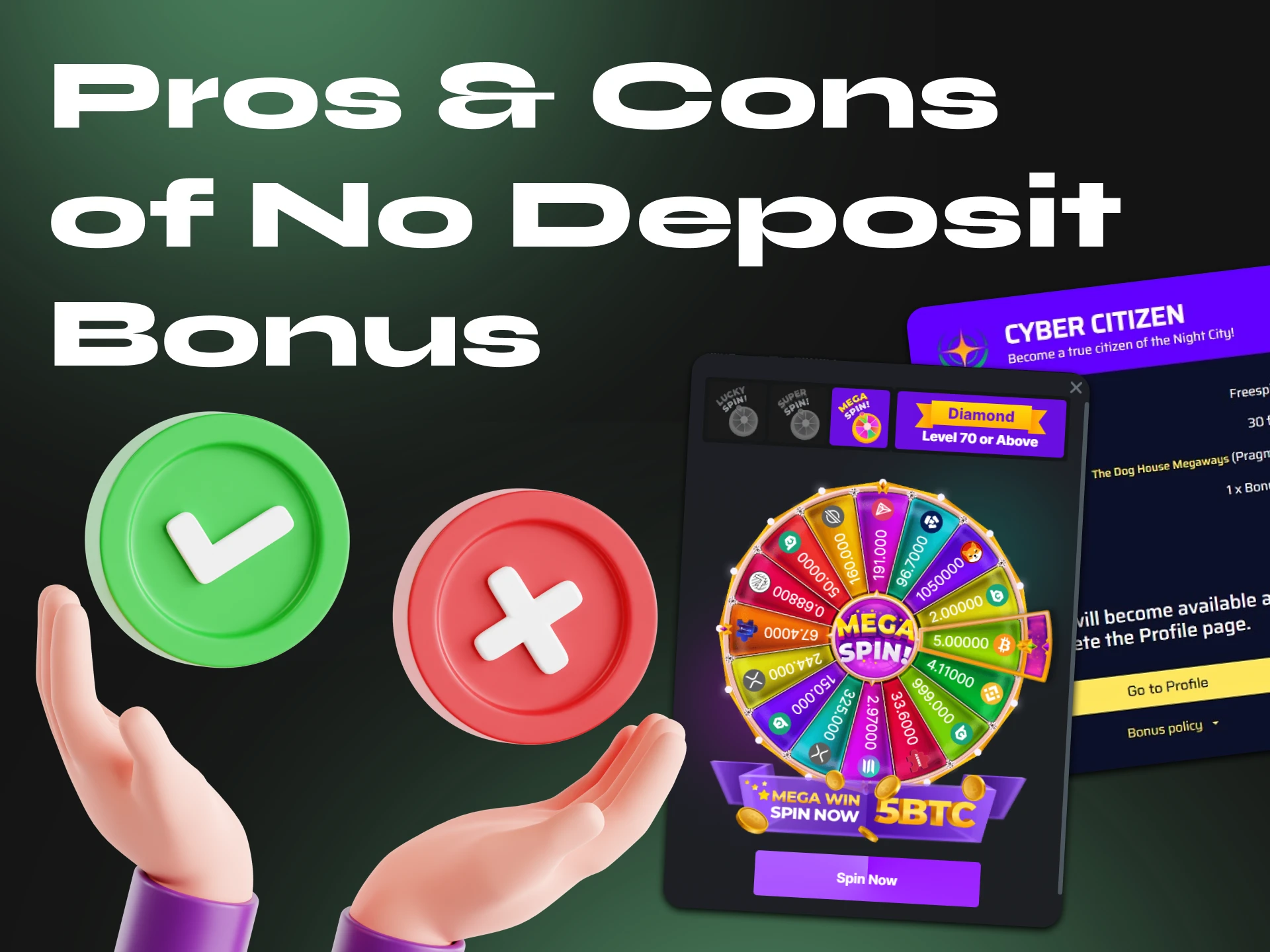Find out the advantages and disadvantages of a no deposit bonus to make your choice.