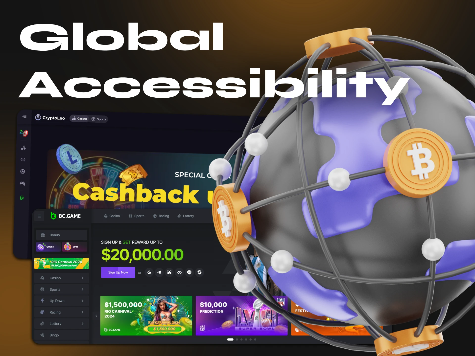 Bitcoin Cash casinos are supported worldwide without regional restrictions.