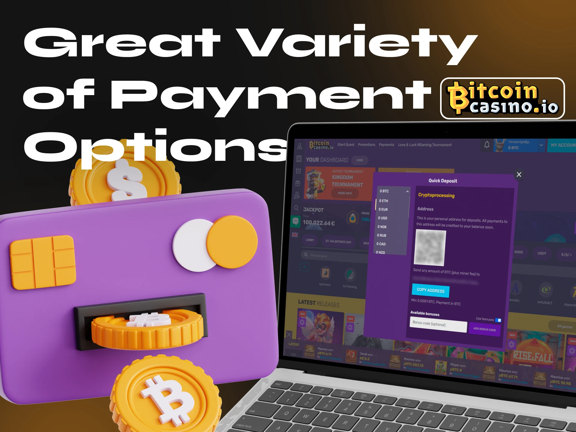 Bitcoincasino casino offers a large selection of cryptocurrencies for depositing and withdrawing funds.