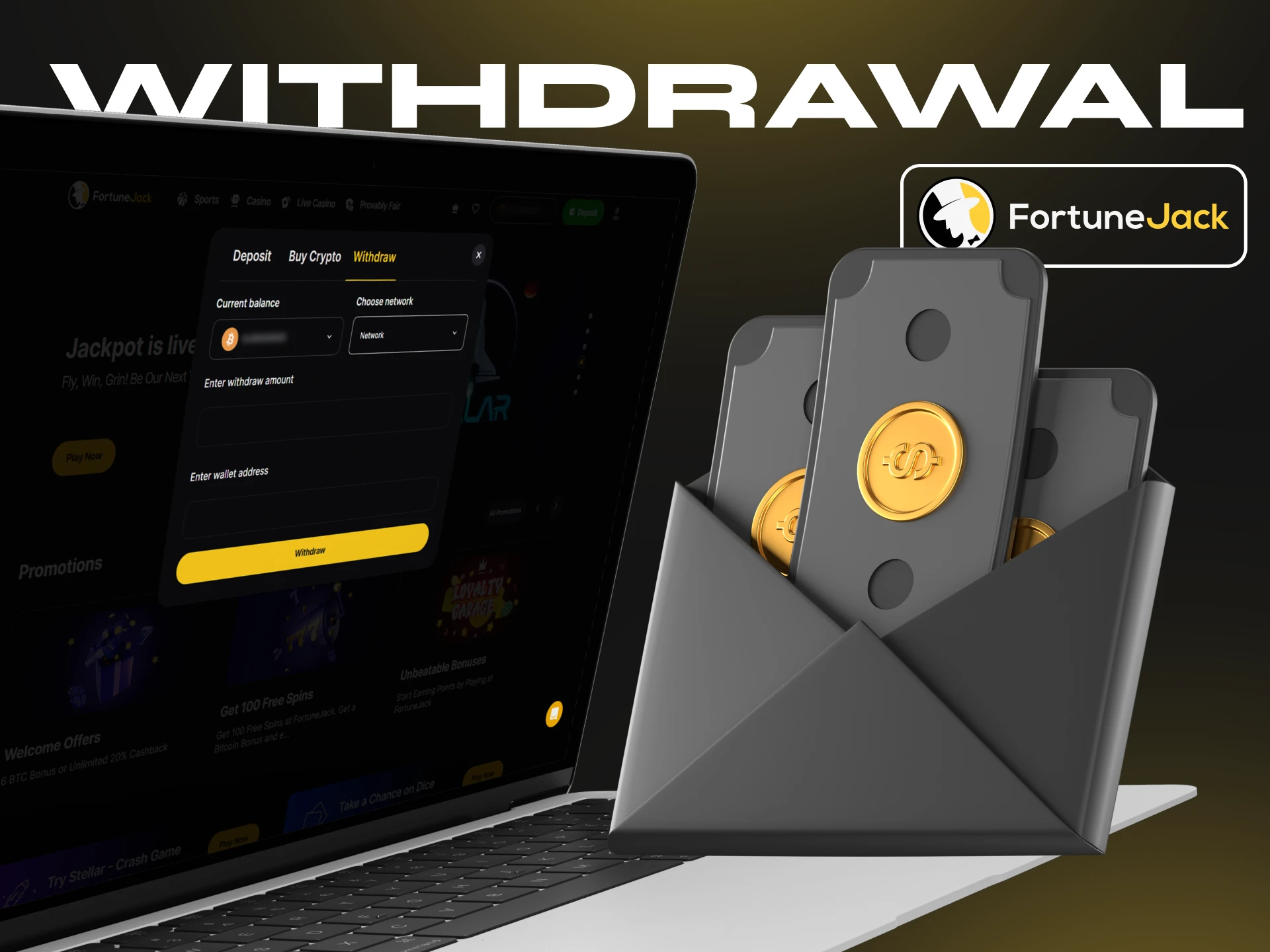 At FortuneJack you can withdraw not only all your money, but also part of it.