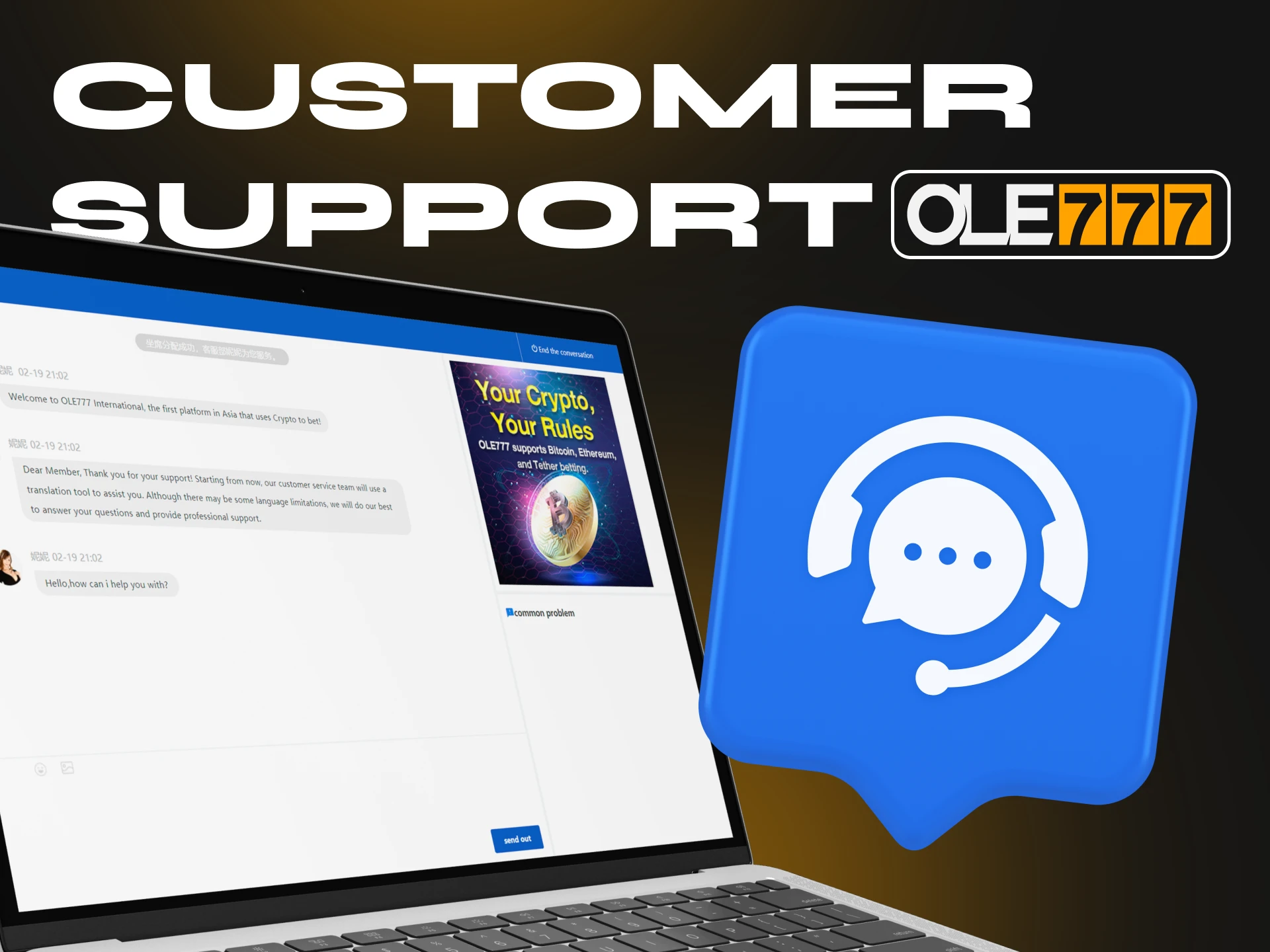 You can contact Ole777 Casino customer support at any time.