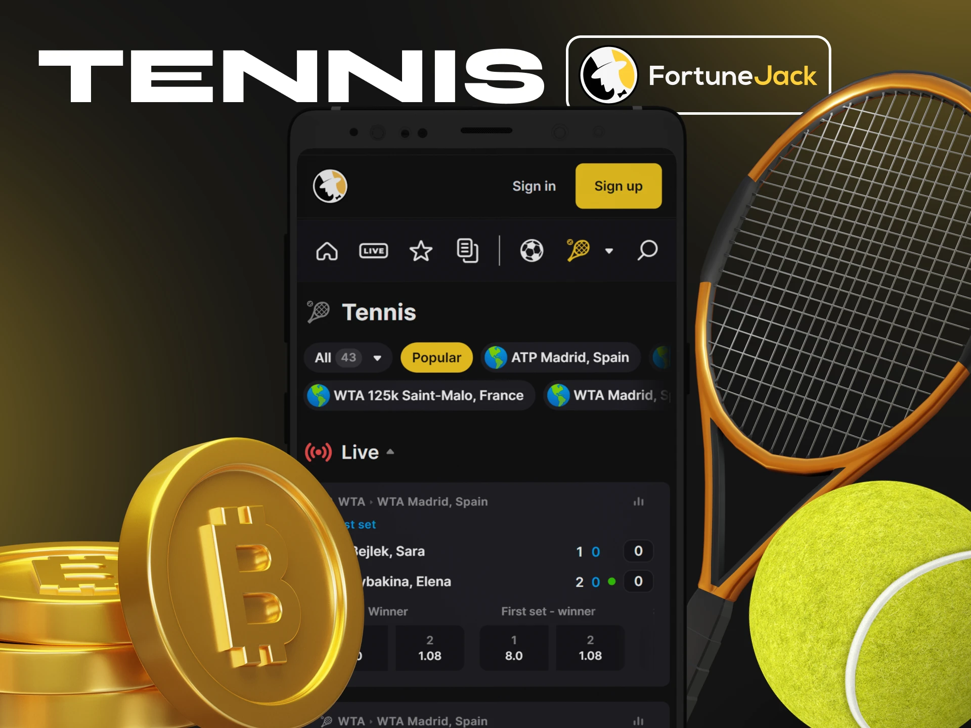Try betting on tennis using the FortuneJack app.