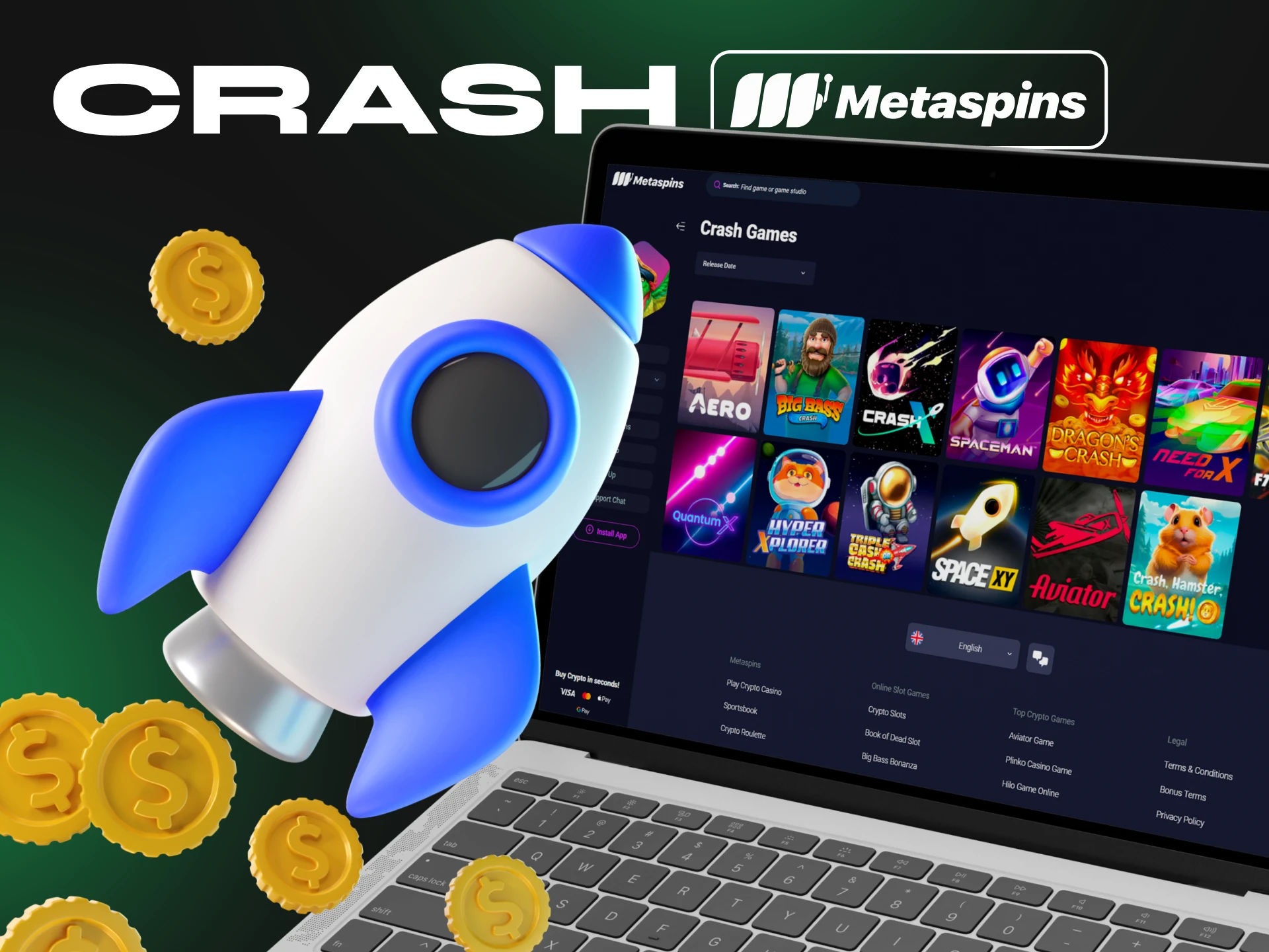 At Metaspins, play any Crash game and win big.
