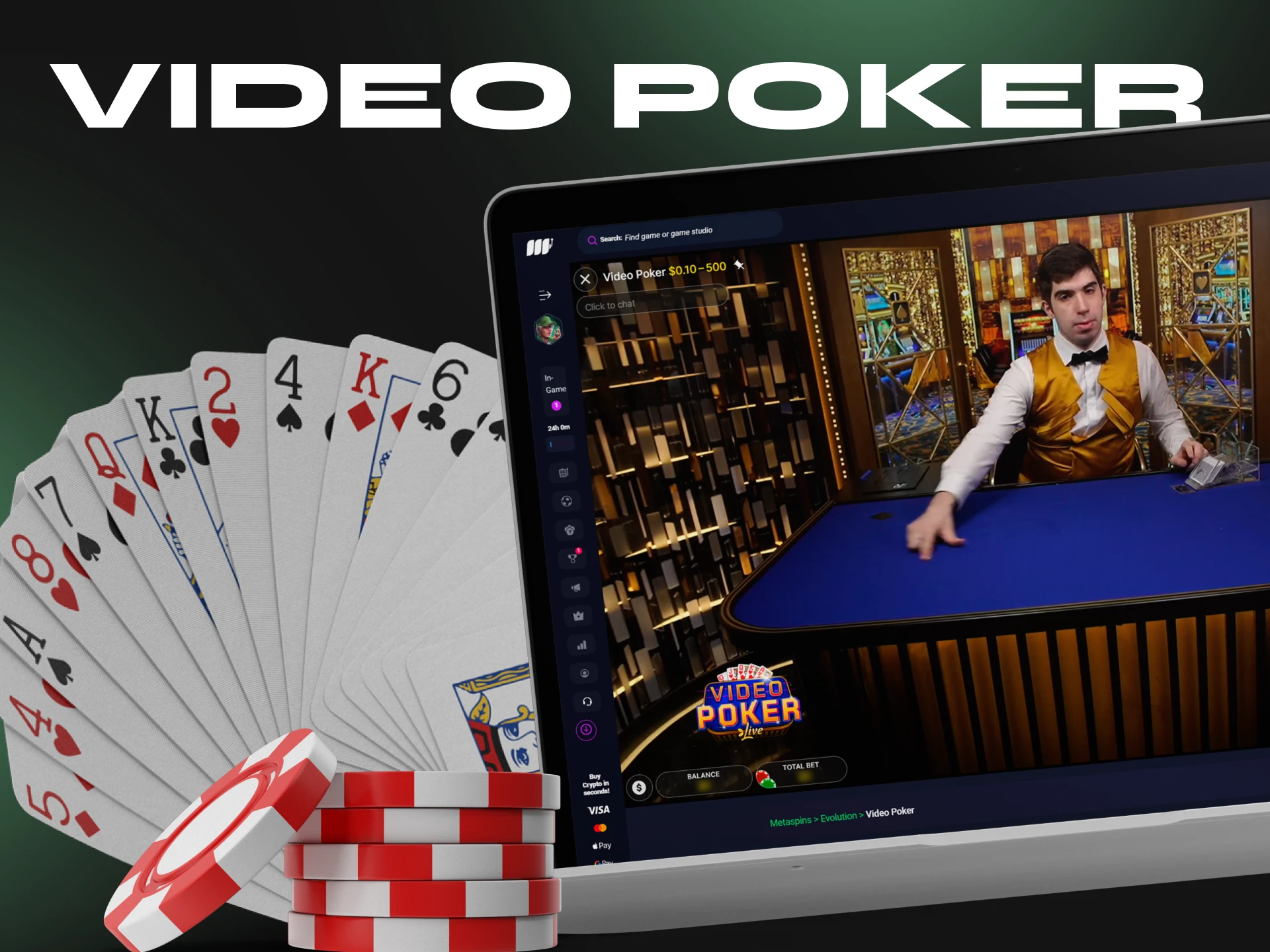 You can play video poker in crypto casinos.