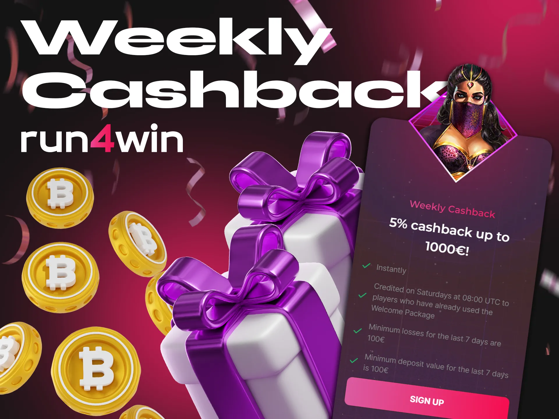 Run4Win players are entitled to a weekly cashback of 5%.