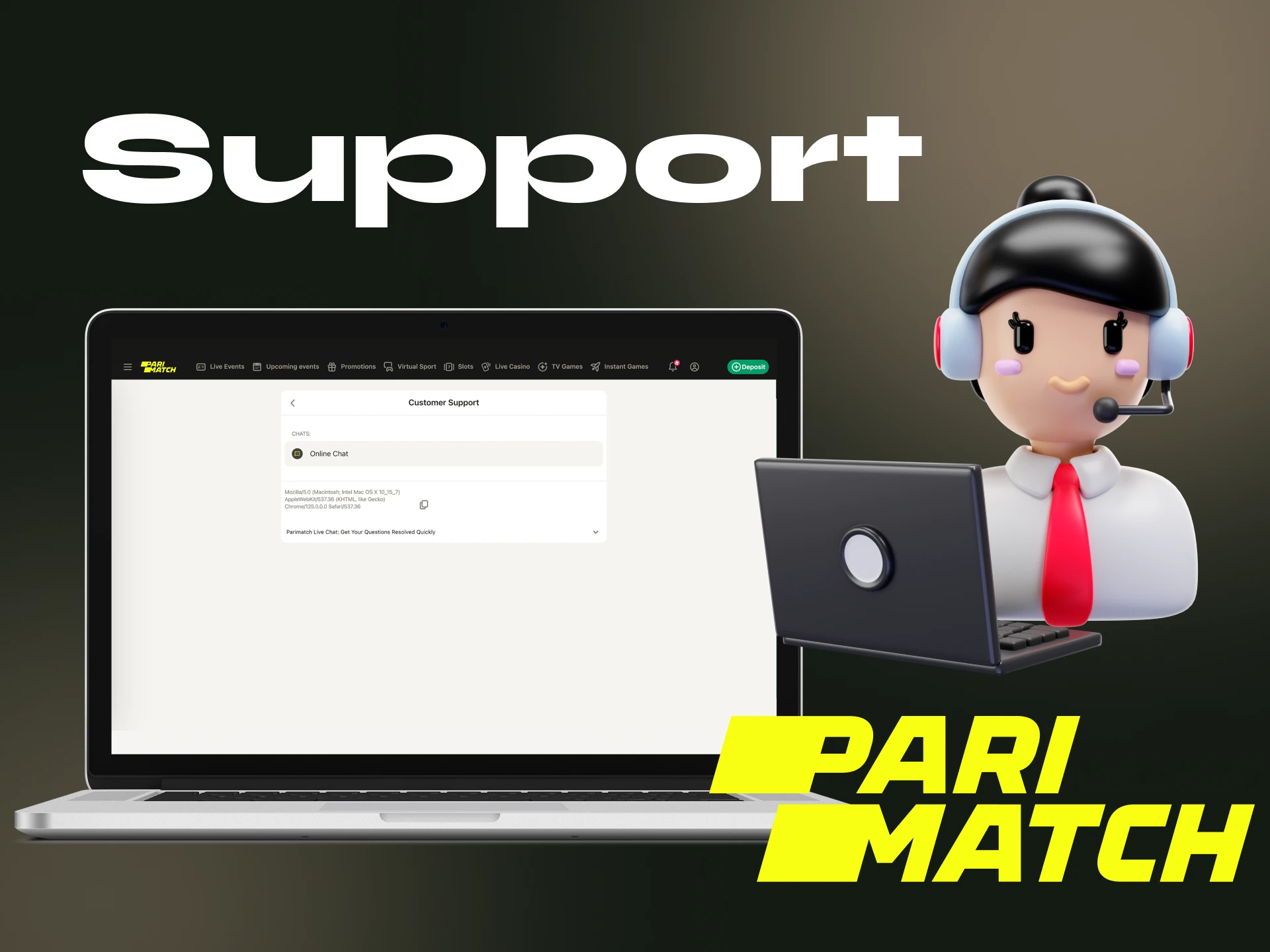 You can contact Parimatch support via call, mail or online chat.