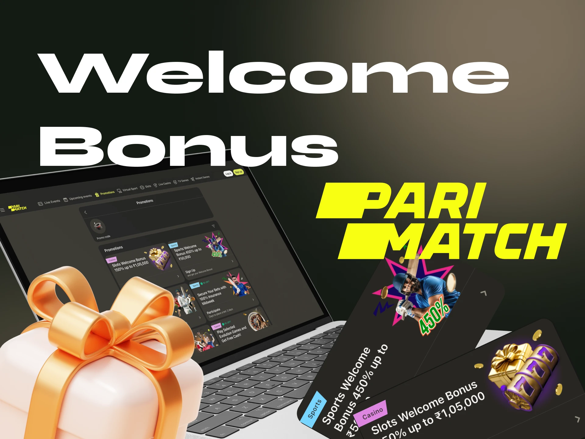 Get your Parimatch welcome bonus right after registration.