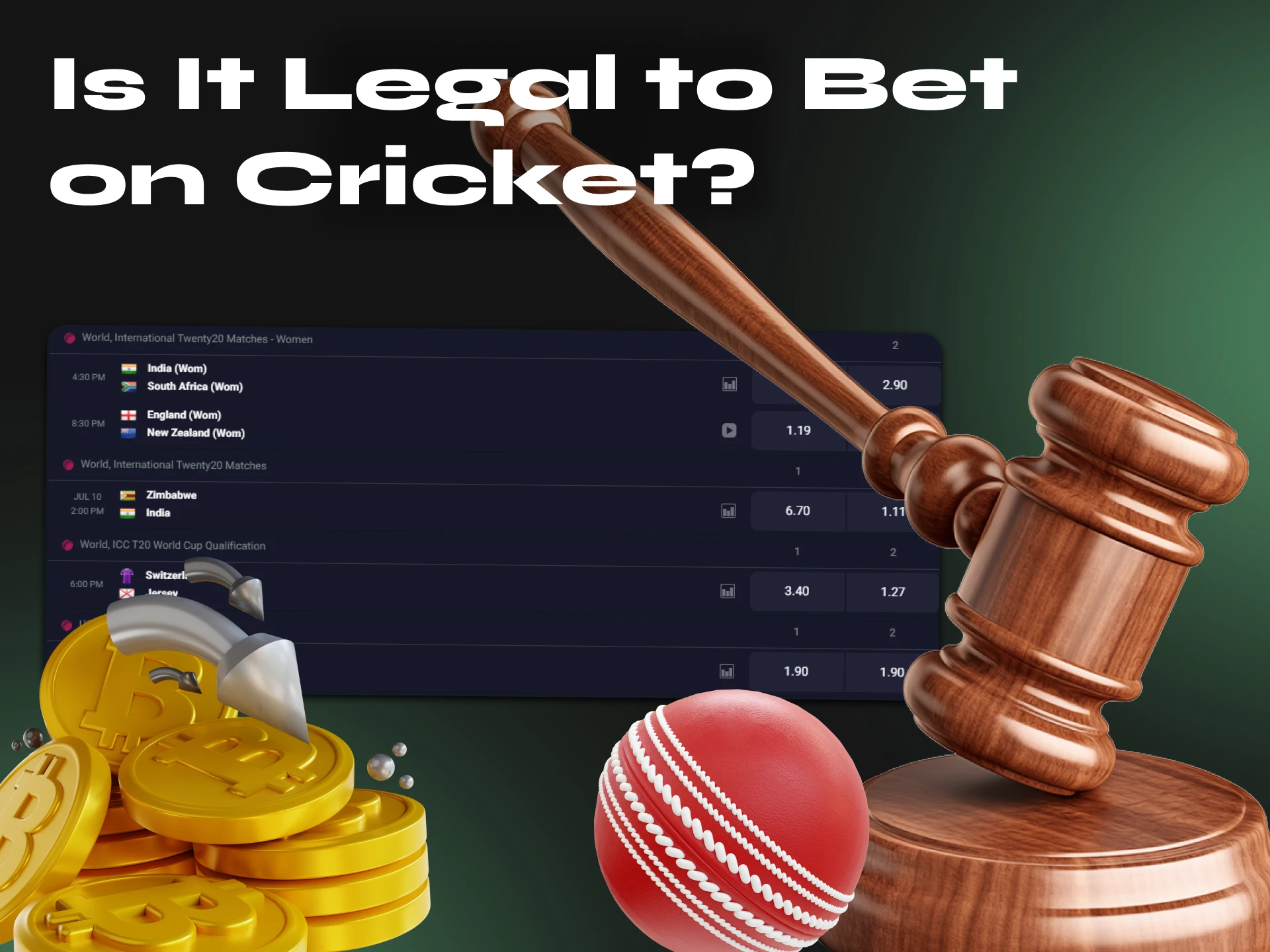 Betting on cricket using cryptocurrency is legal.
