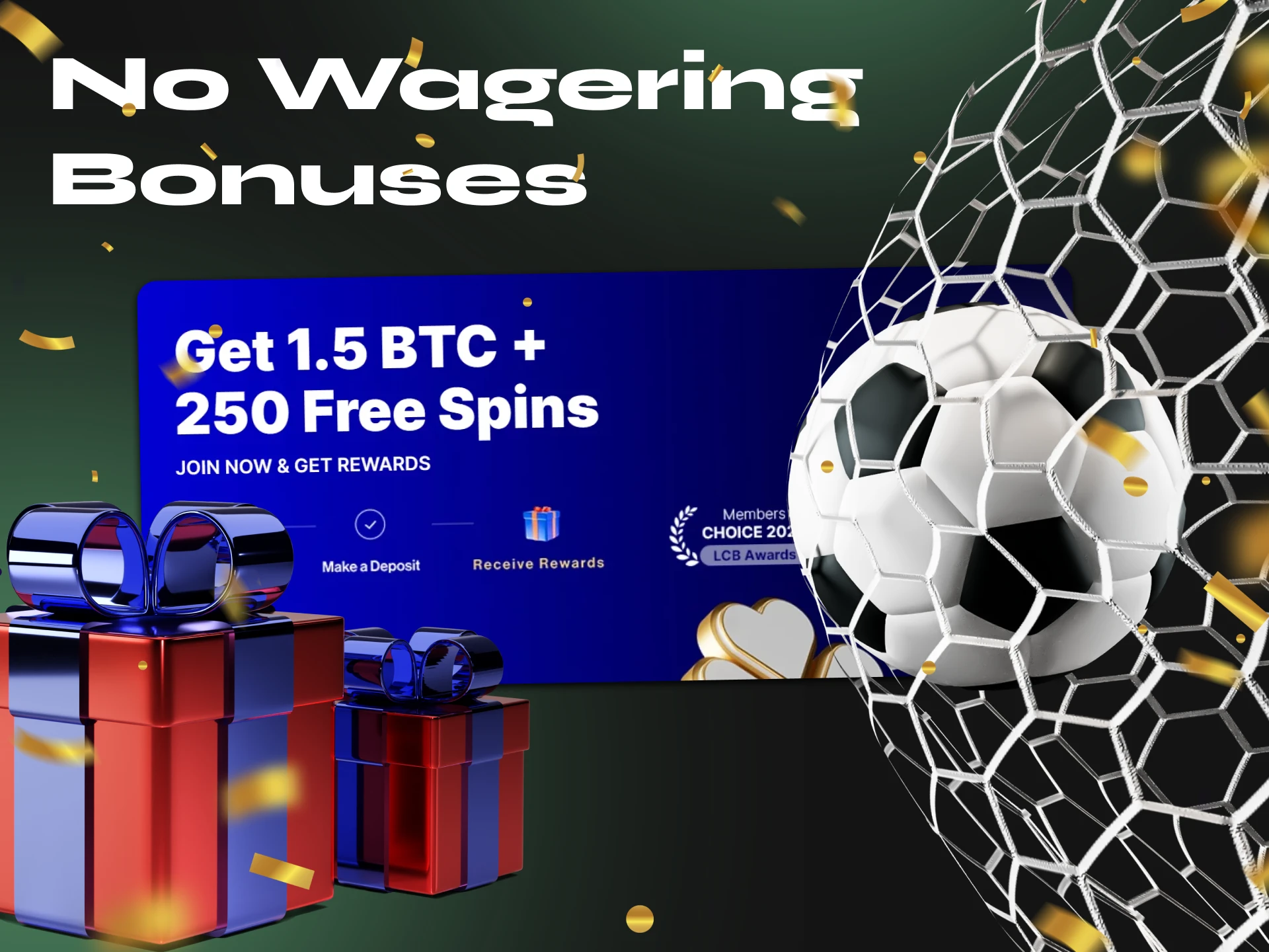 By using this bonus to bet on football with cryptocurrency, you do not need to wager it.